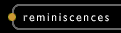 reminiscences